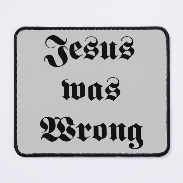 Item preview, Jesus Was Wrong designed and sold by ganjafix67.