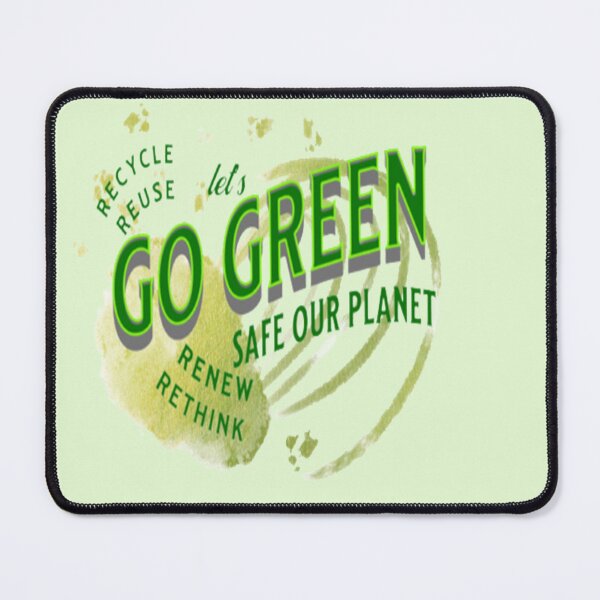 Item preview, Lets Go Green Safe our Planet Recycle Reuse Renew Rethink Crisis Environmental Activism Earth Day Lettering Design, go green safe our planet design inspired by nature designed and sold by Adri Barnard.