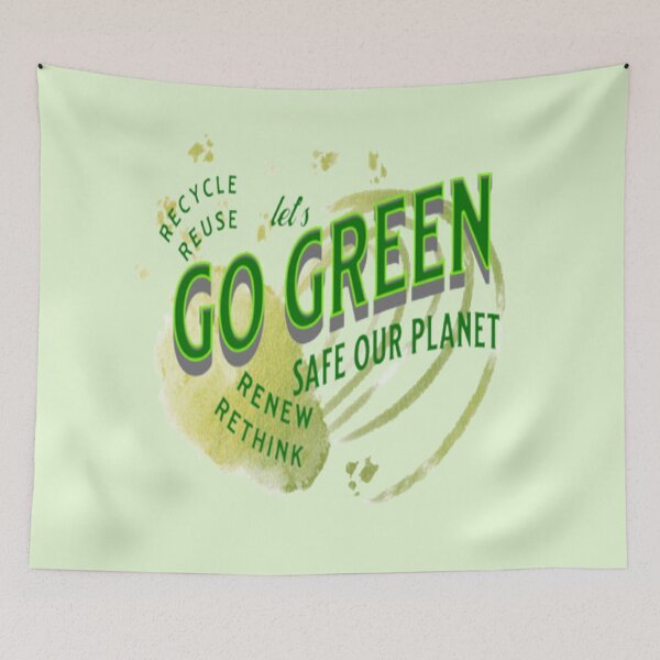 Item preview, Lets Go Green Safe our Planet Recycle Reuse Renew Rethink Crisis Environmental Activism Earth Day Lettering Design, go green safe our planet design inspired by nature designed and sold by Adri Barnard.