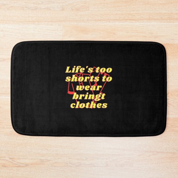 Item preview, Life's too shorts to wear brings clothes designed and sold by Sanooshop.