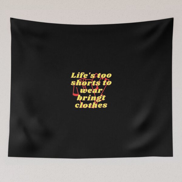Item preview, Life's too shorts to wear brings clothes designed and sold by Sanooshop.