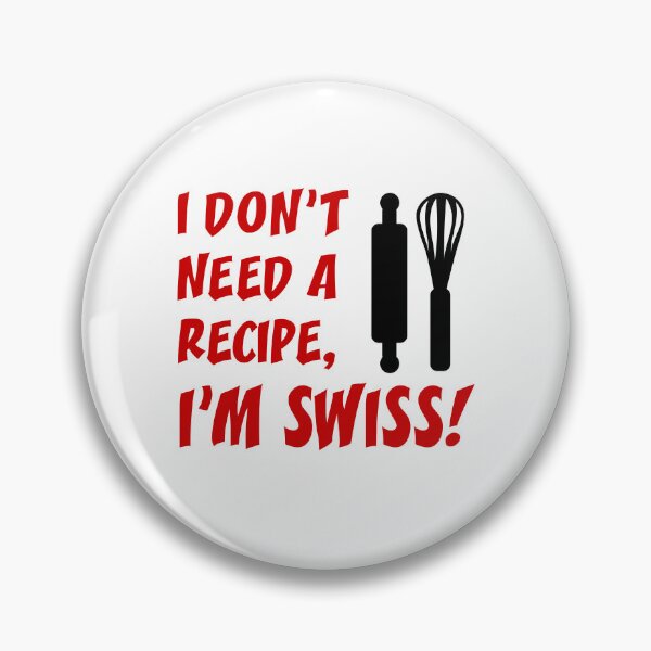 Artikelvorschau, Brauchen Sie kein Schweizer Rezept entworfen und verkauft von jaycartoonist.