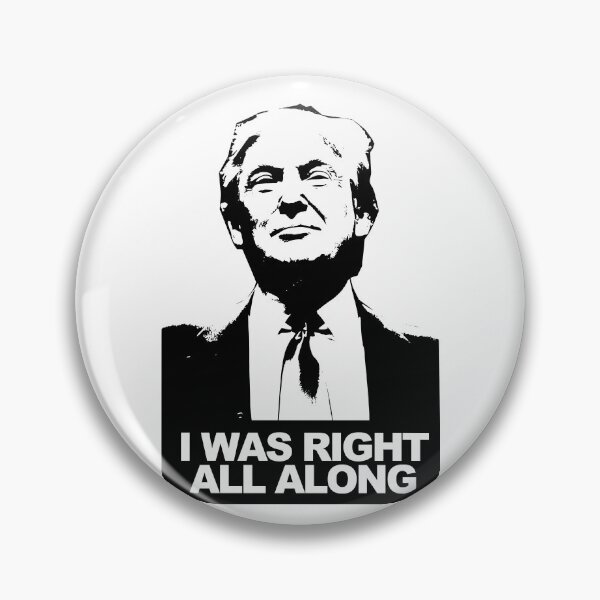Item preview, I Was Right designed and sold by RightofCenter.