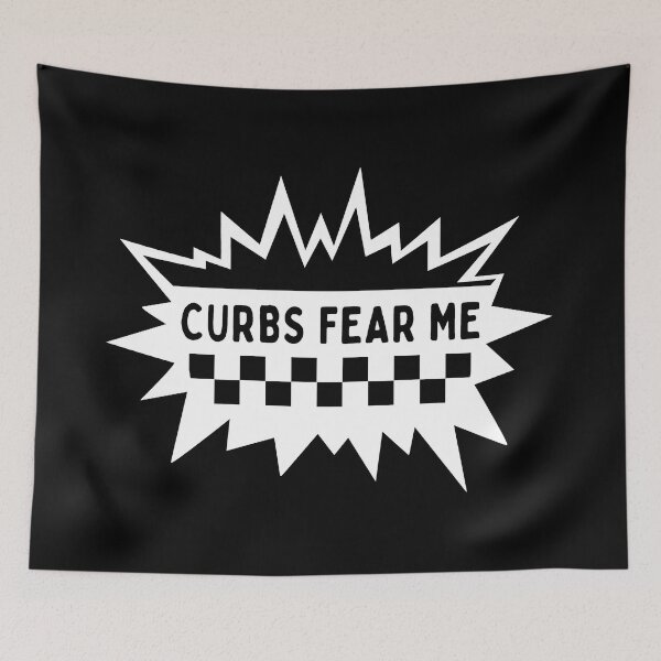 Item preview, Curbs Fear Me designed and sold by ViewerEqualsPhoton.