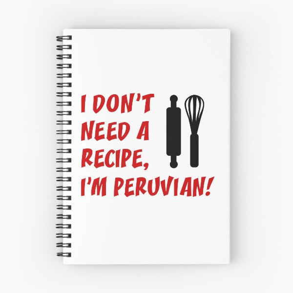 Item preview, Don't Need Recipe Peruvian designed and sold by jaycartoonist.