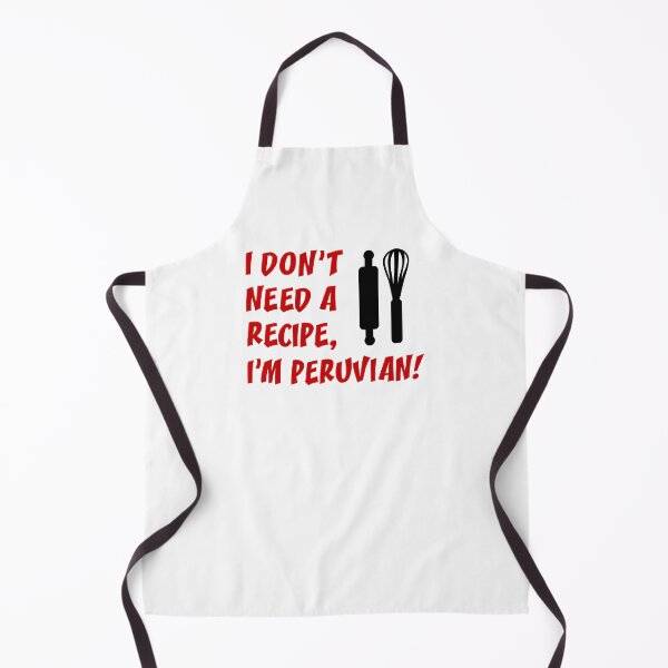 Item preview, Don't Need Recipe Peruvian designed and sold by jaycartoonist.