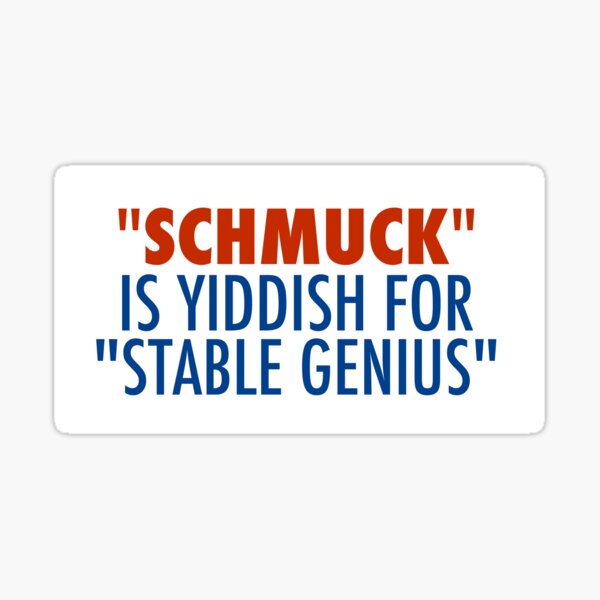Vista previa del artículo con la obra «Schmuck es yiddish para genio estable», diseñado y vendido por unixorn.