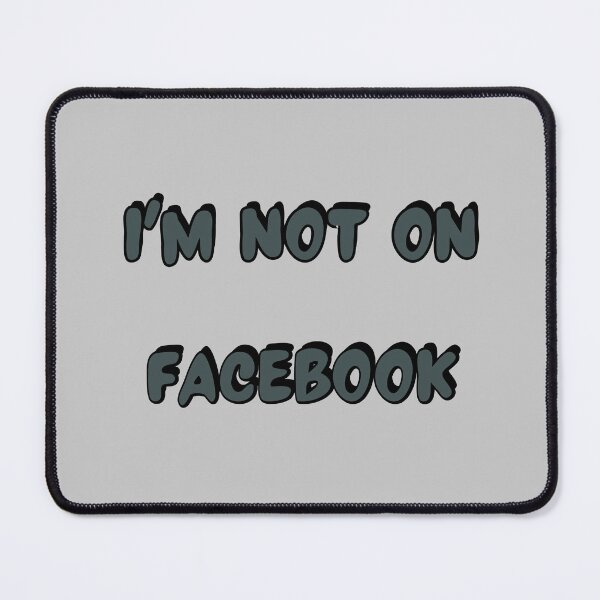 Item preview, I am not on facebook essential t-shirt designed and sold by EmpiredesignCA.