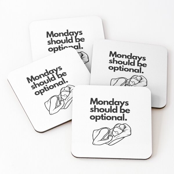 Item preview, Mondays Should Be Optional designed and sold by LivingTheDream7.