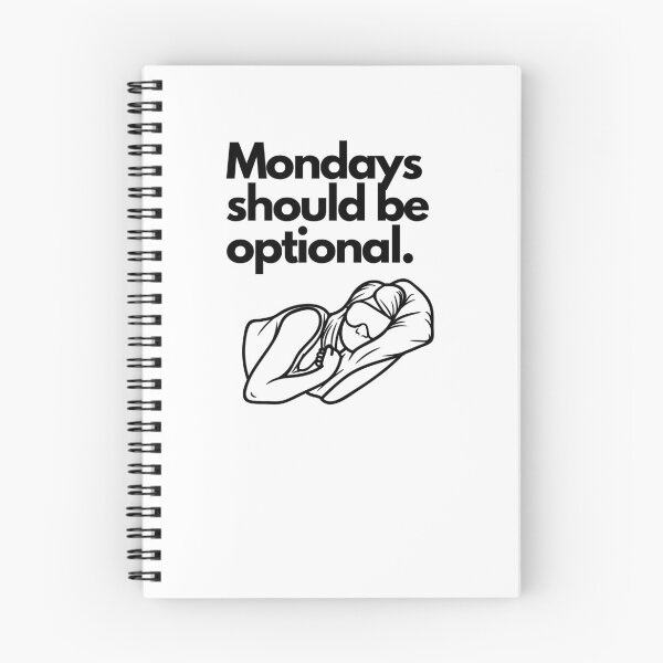 Item preview, Mondays Should Be Optional designed and sold by LivingTheDream7.