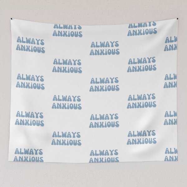 Item preview, Always Anxious, v11 | @lilsboobthangs designed and sold by lilsboobthangs.