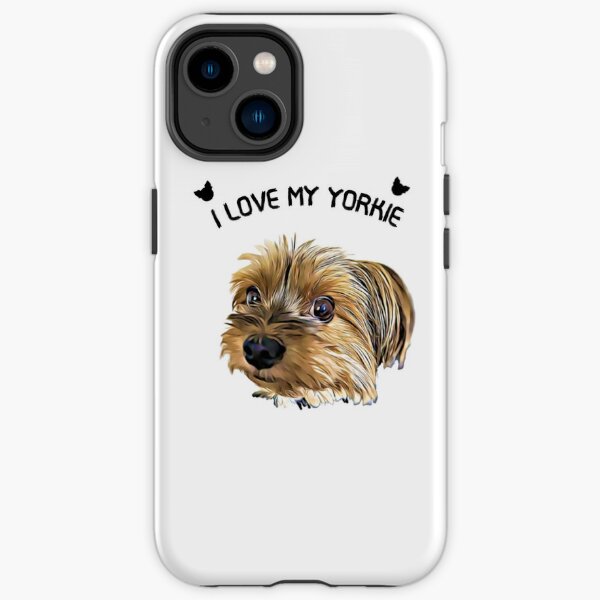 I Love My Yorkie Cute Yorkshire Terrier Yorkie Face iPhone Tough Case