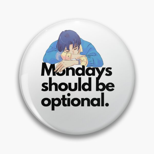 Item preview, Mondays Should Be Optional designed and sold by LivingTheDream7.