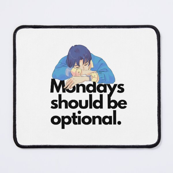 Item preview, Mondays Should Be Optional designed and sold by LivingTheDream7.