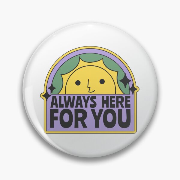 Item preview, always here for you designed and sold by Val art.