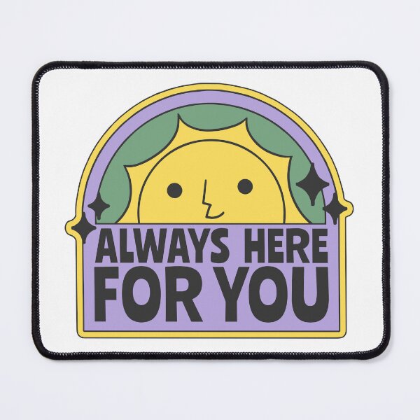 Item preview, always here for you designed and sold by Val art.