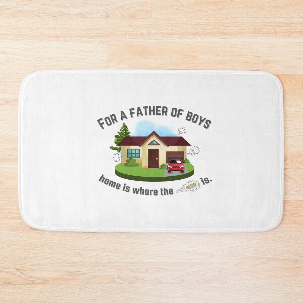 Item preview, Father of Boys Home is Where the Fart Is. designed and sold by LivingTheDream7.