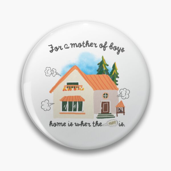 Artikelvorschau, Mother of Boys Home is Where the Fart Is entworfen und verkauft von LivingTheDream7.