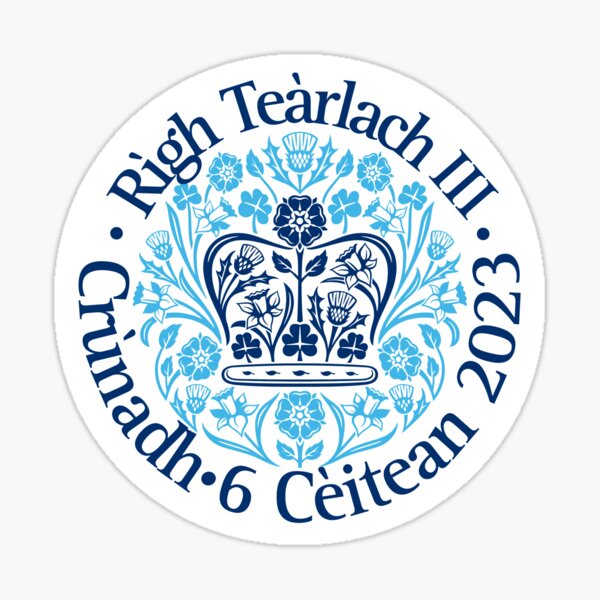 " Crùnadh Rìgh Teàrlach. King Charles coronation in Gàidhlig (Scottish