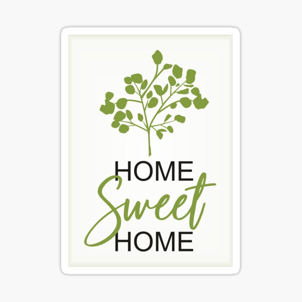 Home Sweet Home Green Pegatina