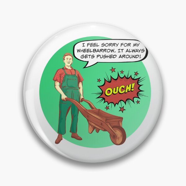 Item preview, My Wheelbarrow Always Gets Pushed Around! Gardener Gift; Dad, Father's Day designed and sold by SSustainable.