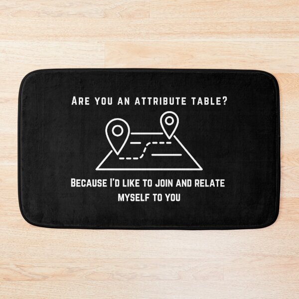 Item preview, Are you an attribute table? designed and sold by Suzielie.