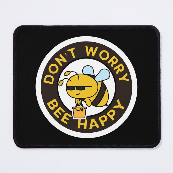 Item preview, Don't Worry BEE Happy designed and sold by Jandsgraphics.