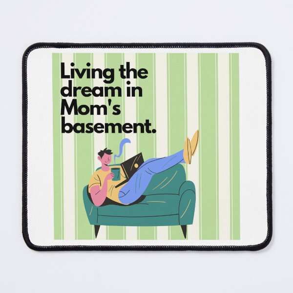 Item preview, Living the Dream in Moms Basement Son Funny designed and sold by LivingTheDream7.