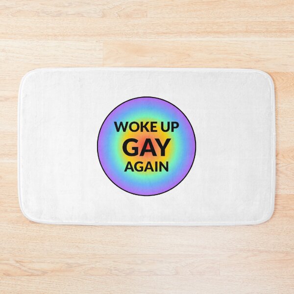 Item preview, Woke up gay again   designed and sold by Inspirationmotivation.
