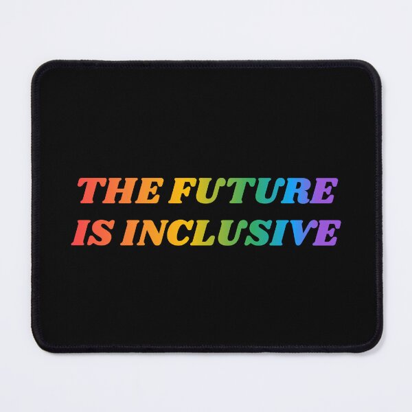 Item preview, The Future Is Inclusive LGBT Pride Rainbow designed and sold by Inspirationmotivation.