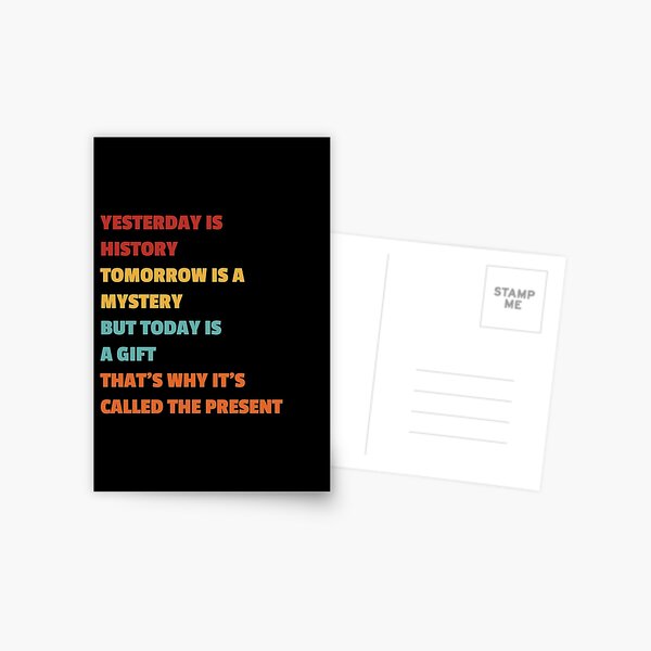 Yesterday Is History Postcards for Sale