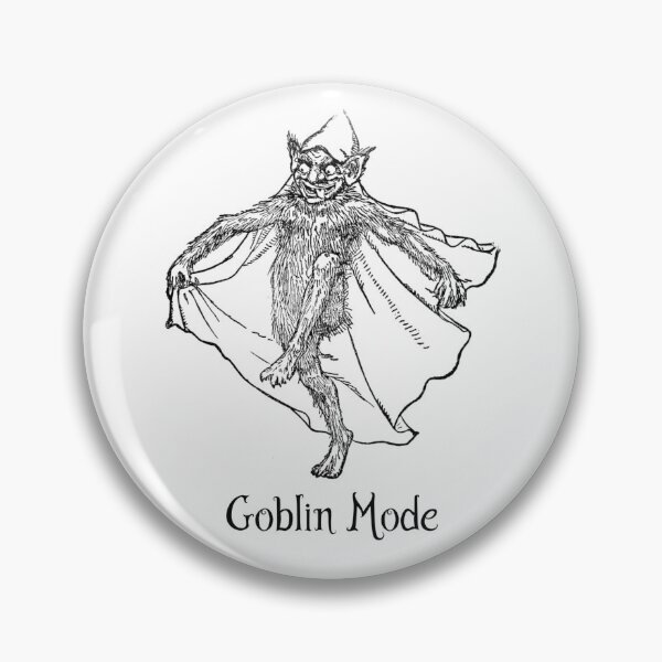 Item preview, Goblin Mode designed and sold by okay-sobriquet.