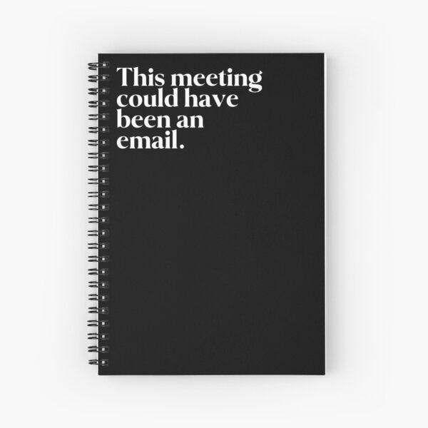 Item preview, This meeting could have been an email. designed and sold by FIIIRE.