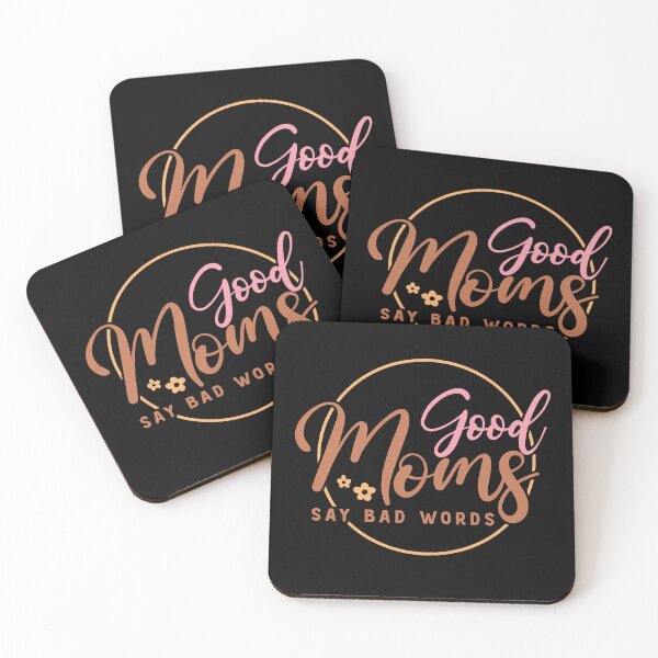 Item preview, Good Moms Say Bad Words designed and sold by Jandsgraphics.