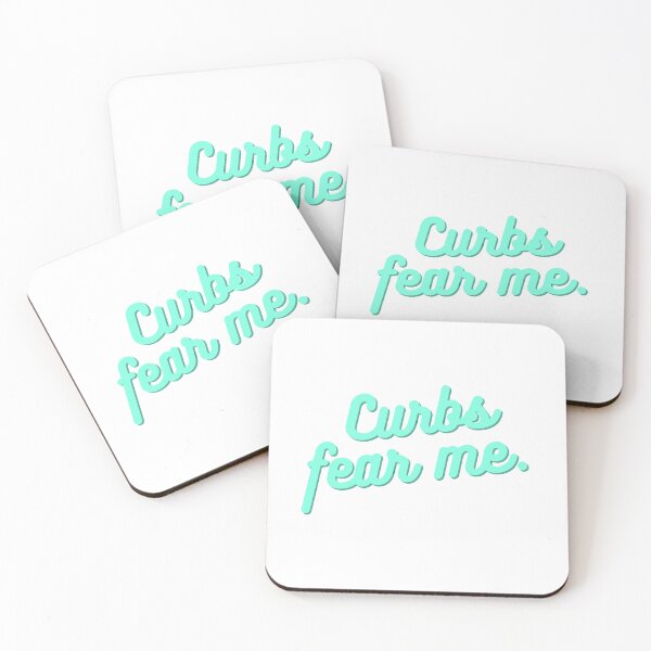 Item preview, Curbs Fear Me Driving Crazy designed and sold by LivingTheDream7.