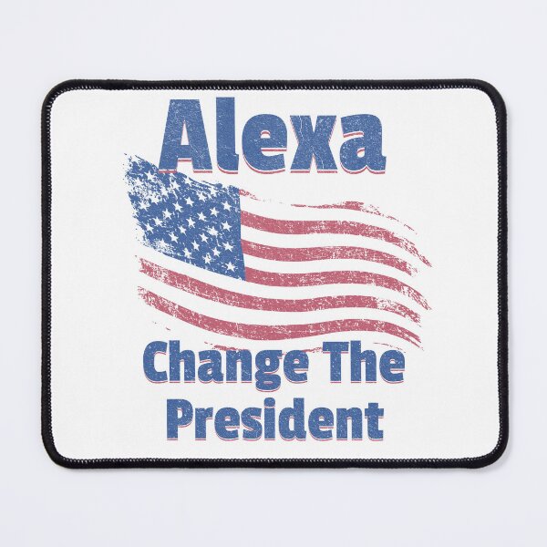 Item preview, Alexa - Change The President designed and sold by Rich Summers Art.