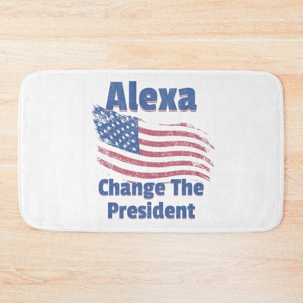 Item preview, Alexa - Change The President designed and sold by Rich Summers Art.