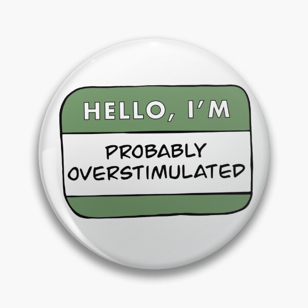Item preview, Hello, I'm Probably Overstimulated (Green) designed and sold by TheRedKnotShop.