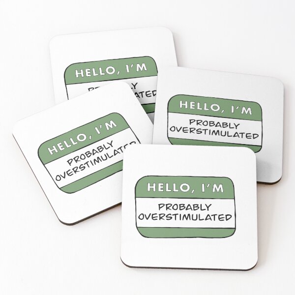 Item preview, Hello, I'm Probably Overstimulated (Green) designed and sold by TheRedKnotShop.