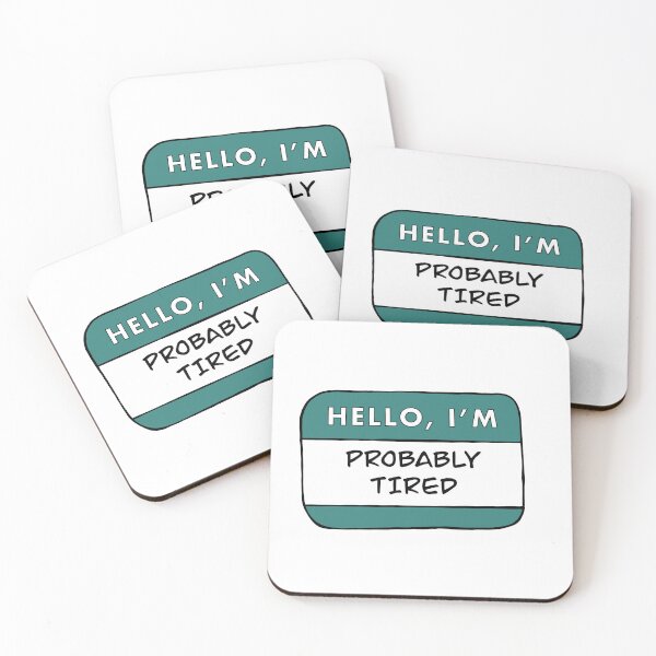 Item preview, Hello, I'm Probably Tired designed and sold by TheRedKnotShop.