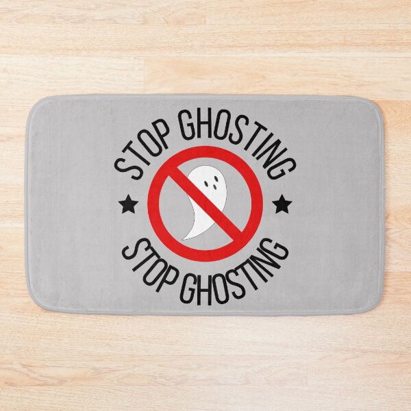 Item preview, Stop Ghosting designed and sold by HopefulFlower.