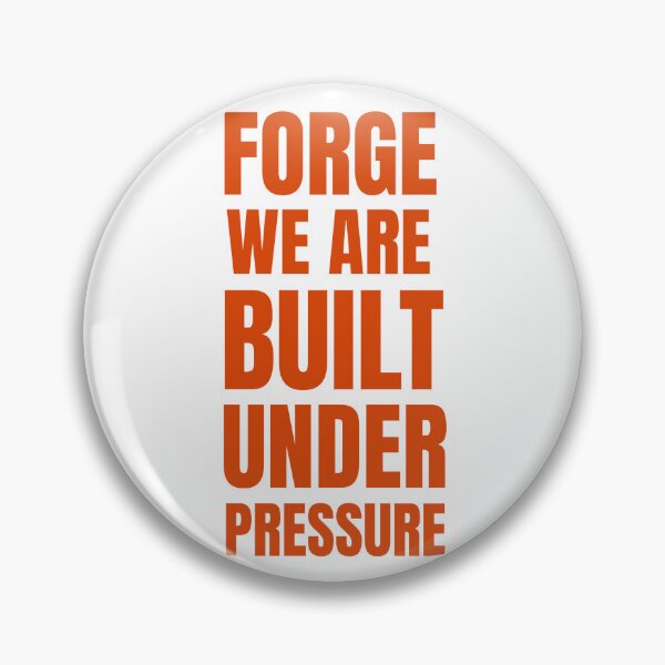 Item preview, Forge FC, We Are Built Under Pressure designed and sold by saskadventurer.