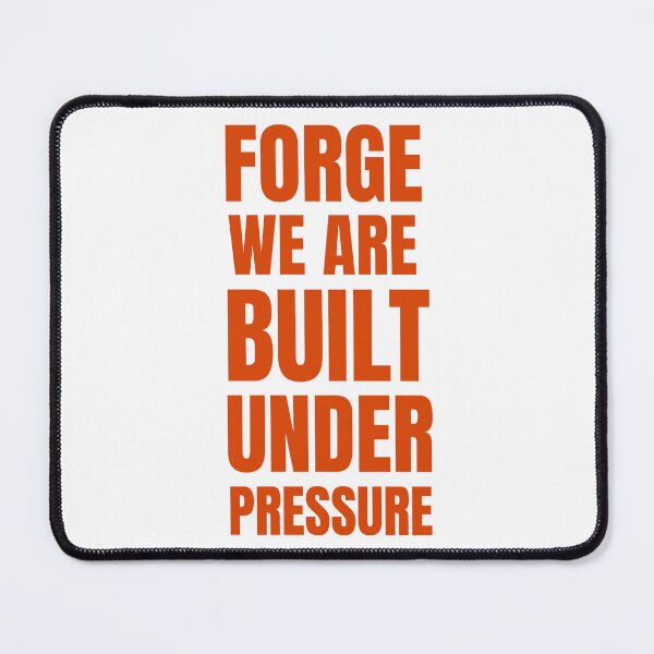 Item preview, Forge FC, We Are Built Under Pressure designed and sold by saskadventurer.