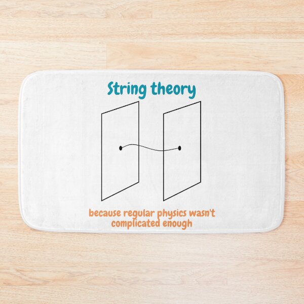 Item preview, string theory, because regular physics wasn't complicated enough, funny physics designed and sold by NoetherSym.
