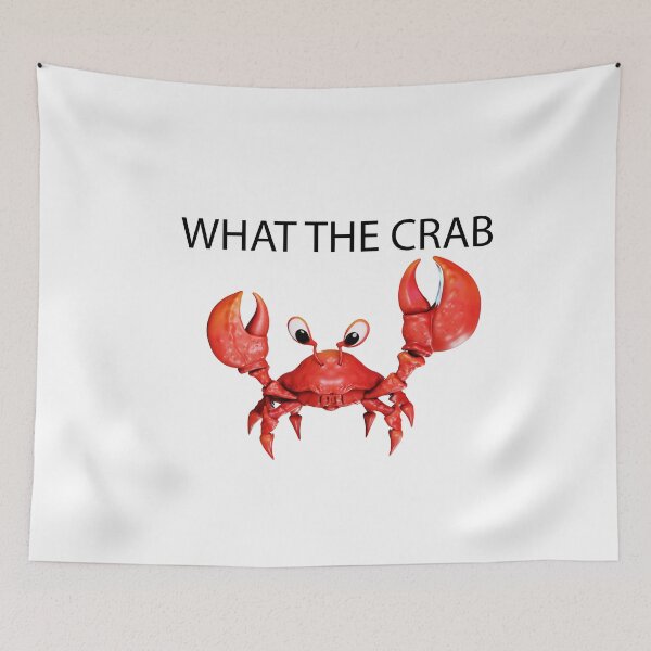 Item preview, What The Crab Funny designed and sold by Gravedrinker.
