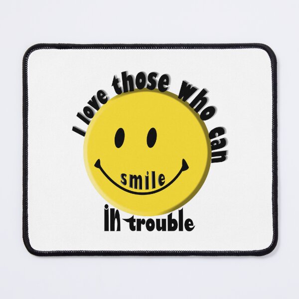 Item preview, I love those who can smile in trouble designed and sold by kamilu.