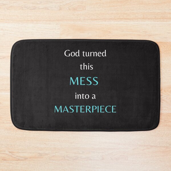 Item preview, God Turned This Mess into a Masterpiece designed and sold by Snapshots-Plus.