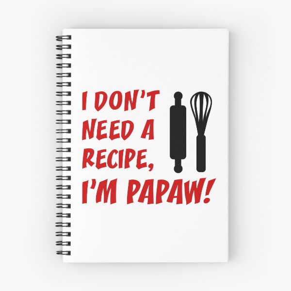 Item preview, Don't Need Recipe Papaw Grandfather designed and sold by jaycartoonist.