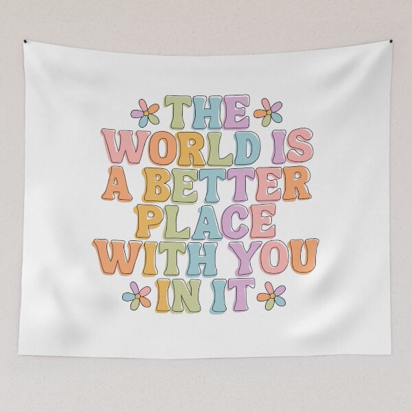 Item preview, The World is A Better Place With You In It designed and sold by abigaillyles.