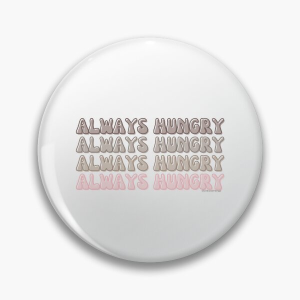Item preview, Always hungry, v2 | lilsboobthangs designed and sold by lilsboobthangs.